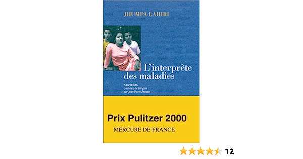 Livre/ »L&rsquo;Interprète des maladies » : Les liens invisibles qui relient les cœurs et les esprits